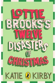 Lottie Brooks`s Twelve Disasters of Christmas