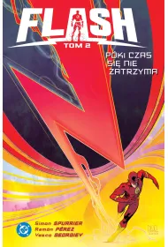 Uniwersum DC Flash. Tom 2. P�ki czas si� nie zatrzyma