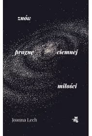 Zn�w pragn� ciemnej mi�o�ci
