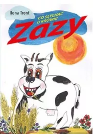Co s�ycha� u Kr�wki Zazy