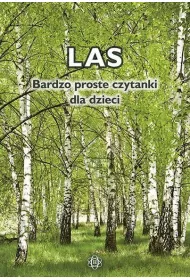 Las. Bardzo proste czytanki dla dzieci