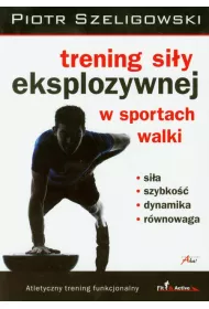 Trening si�y eksplozywnej w sportach walki