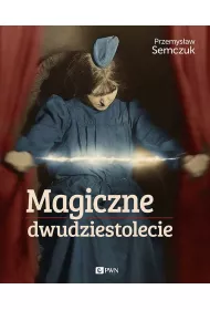 Magiczne dwudziestolecie