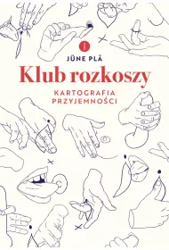 eBook Klub rozkoszy. Kartografia przyjemnoci mobi epub