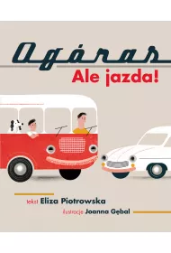 Og�ras. Ale jazda!