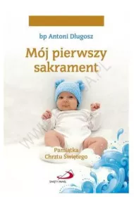 Mj I sakrament Chrztu witego - Chopiec