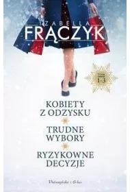 Pakiet Kobiety z odzysku. Tomy 1-3: Kobiety z odzysku, Trudne wybory, Ryzykowne decyzje