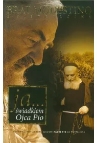 Ja �wiadkiem Ojca Pio