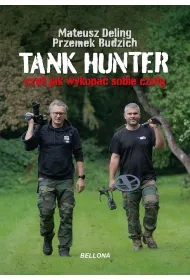 Tank hunter czyli jak wykopa� sobie czo�g