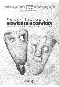 S�owia�skie za�wiaty Wierzenia wizje i mity