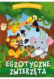 Egzotyczne zwierz�ta. Moje pierwsze kolorowanki