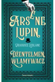 Arsene Lupin. Dentelmen wamywacz