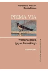Prima Via. Wst�pna nauka j�zyka �aci�skiego