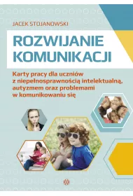 Rozwijanie komunikacji. Rozwijanie komunikacji i kompetencji spo�ecznych
