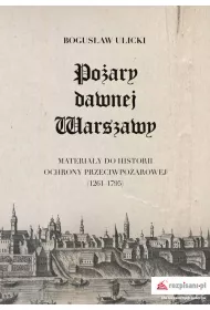 Po�ary dawnej Warszawy