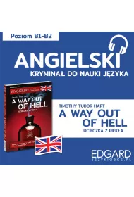 Audiobook A way out of hell / Ucieczka z pieka. Angielski krymina jzykowy mp3