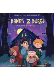 Audiobook Banda z Burej. Tajemnica domu nad jeziorem mp3
