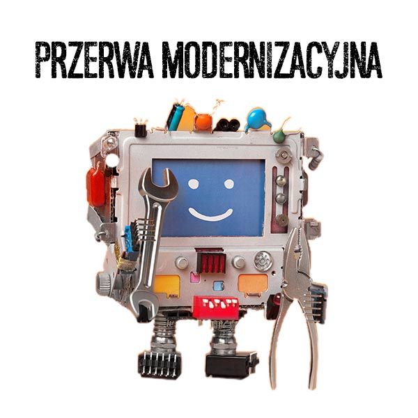 Przerwa modernizacyjna