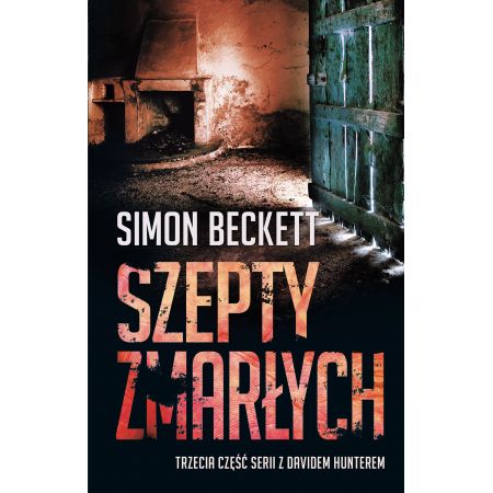 Szepty zmarłych. David Hunter. Tom 3