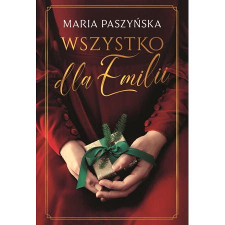 Wszystko dla Emilii (Maria Paszyńska) książka w księgarni