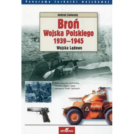 Broń Wojska Polskiego 1939–1945. Wojska Lądowe