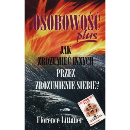 Osobowo�� plus. Jak zrozumie� innych przez zrozumienie siebie?