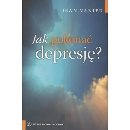 Jak pokona� depresj� - Jean Venier