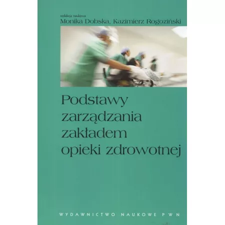 Podstawy zarz�dzania zak�adem opieki zdrowotnej