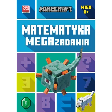 Minecraft. Matematyka. Megazadania 8+ Dan Lipscombe książka
