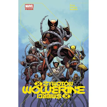 Marvel Fresh Wolverine. X żywotów/X śmierci Benjamin Percy