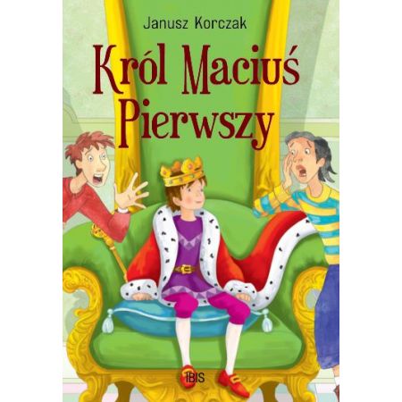 Król Maciuś Pierwszy