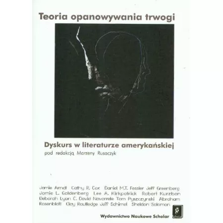 Teoria opanowania trwogi. Dyskurs w literaturze ameryka�skiej