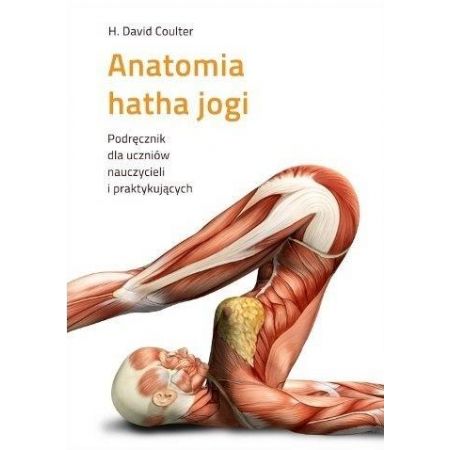 Anatomia hatha jogi (H. David Coulter) książka w księgarni