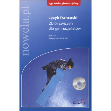 J�zyk Francuski zbi�r �wicze� dla gimnazjum NOWELA
