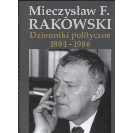 Dzienniki polityczne 1984-1986