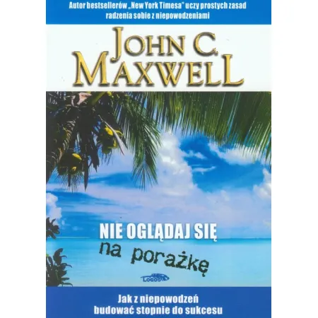 Nie ogl�daj si� na pora�k�
