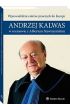 Wprowadziem radcw prawnych do Europy Andrzej Kalwas w rozmowie z Albertem Stawiszyskim