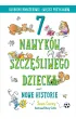 7 nawyk�w szcz�liwego dziecka. Nowe historie