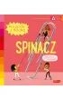 Spinacz. Akademia M�drego Dziecka. Przygody z nauk�