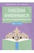 �wiczenia wyr�wnawcze dla dzieci z zaburzeniami rozwojowymi 12-15 lat