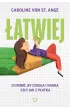 �atwiej. Co robi�, by szko�a i nauka sz�y jak z p�atka