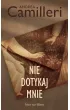 Nie dotykaj mnie