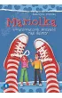 Mariolka. Zwariowanych przyg�d ci�g dalszy
