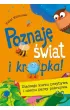 Poznaj� �wiat i kropka! Dlaczego kurzu przybywa i czemu parzy pokrzywa