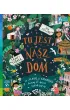 Tu jest nasz dom. Akademia M�drego Dziecka. Chc� wiedzie�