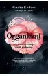 Organiczni. Jak cia�o rozwi�zuje nasze problemy
