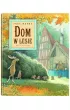Dom w lesie