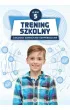 Trening szkolny. �wiczenia korekcyjno-kompensacyjne. Szko�a podstawowa. Klasa 5