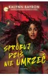 Spr�buj dzi� nie umrze�