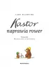 Kastor naprawia rower